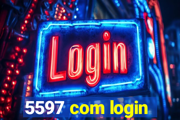 5597 com login